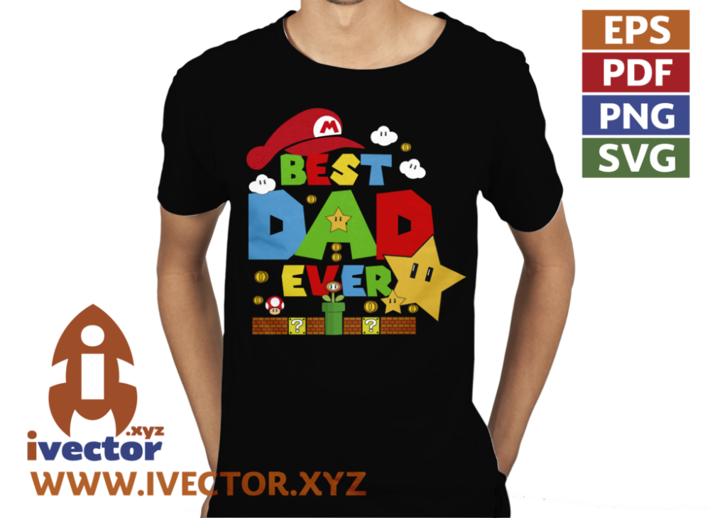 BEST-DAD-EVER-VECTOR-MARIO-BROS-DIA-DEL-PADRE_p2 BEST DAD EVER VECTOR MARIO BROS DIA DEL PADRE