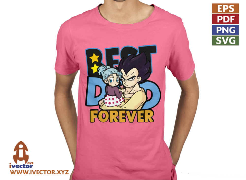 BEST-DAD-FOREVER-VEGETA-VECTOR-EDITABLE-EPS-PDF-01-01-01-P1 BEST DAD FOREVER VEGETA VECTOR EDITABLE EPS PDF