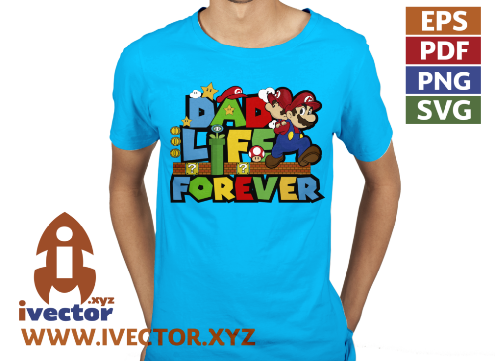 DAD-LIFE-FOREVER-SUPER-MARIO-BROS-DIA-DEL-PADRE-EDITABLE-P5 DAD LIFE FOREVER SUPER MARIO BROS DIA DEL PADRE EDITABLE