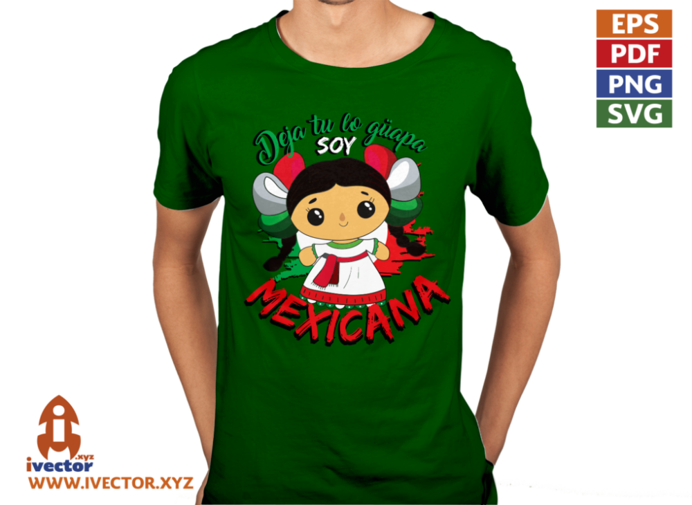 DEJA-TU-LO-GUAPA-SOY-MEXICANA-MUNEQUITA-EDITABLE-VECTOR-P3 DEJA TU LO GUAPA SOY MEXICANA MUÑEQUITA EDITABLE VECTOR
