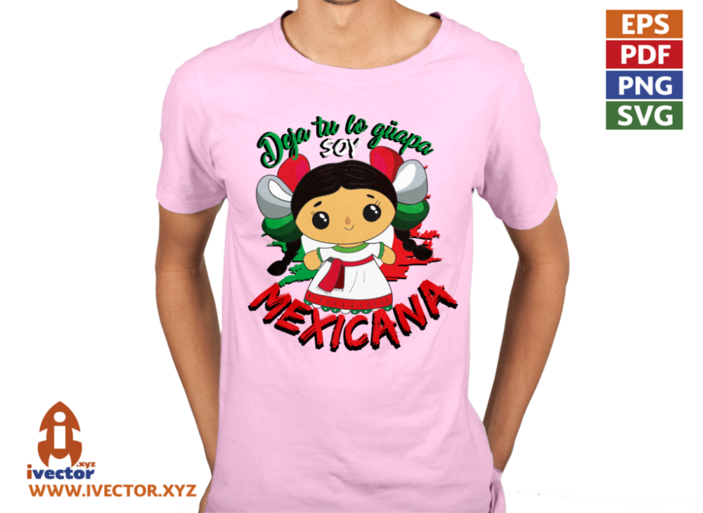 DEJA-TU-LO-GUAPA-SOY-MEXICANA-MUNEQUITA-EDITABLE-VECTOR-P6 DEJA TU LO GUAPA SOY MEXICANA MUÑEQUITA EDITABLE VECTOR