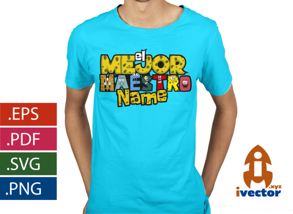 EL-MEJOR-MAESTRO-BOB-ESPONJA-EDITABLE-EPS-PDF_playera4 EL MEJOR MAESTRO BOB ESPONJA EDITABLE