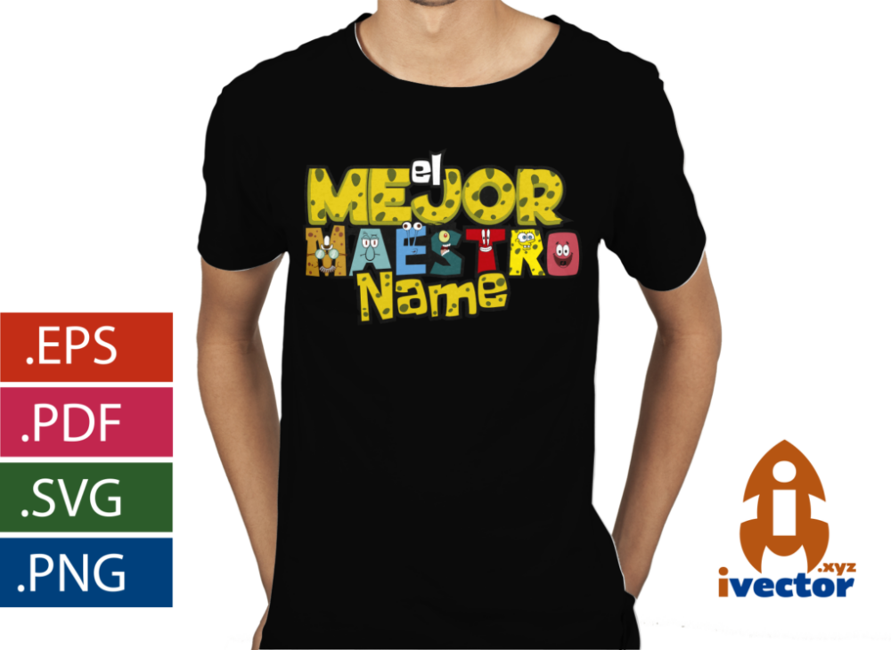 EL-MEJOR-MAESTRO-BOB-ESPONJA-EDITABLE-EPS-PDF_playera5 EL MEJOR MAESTRO BOB ESPONJA EDITABLE
