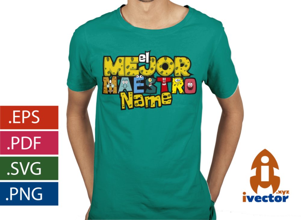 EL-MEJOR-MAESTRO-BOB-ESPONJA-EDITABLE-EPS-PDF_playera6 EL MEJOR MAESTRO BOB ESPONJA EDITABLE