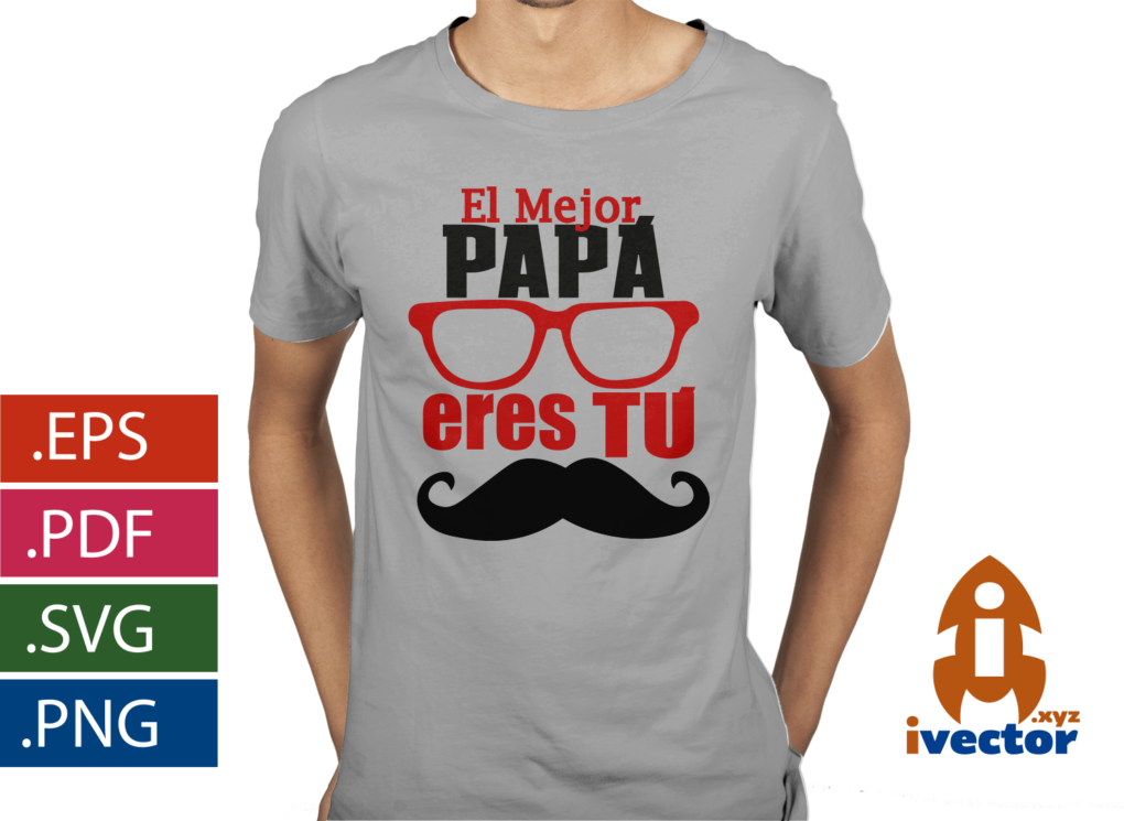 EL-MEJOR-PAPA-ERES-TU-VECTOR-EPS-PDF-EDITABLE-DISENO-VECTORIAL-PLAYERA-3 EL MEJOR PAPA ERES TU VECTOR EPS PDF EDITABLE