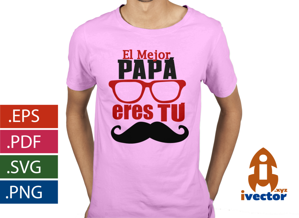 EL-MEJOR-PAPA-ERES-TU-VECTOR-EPS-PDF-EDITABLE-DISENO-VECTORIAL-PLAYERA-5 EL MEJOR PAPA ERES TU VECTOR EPS PDF EDITABLE