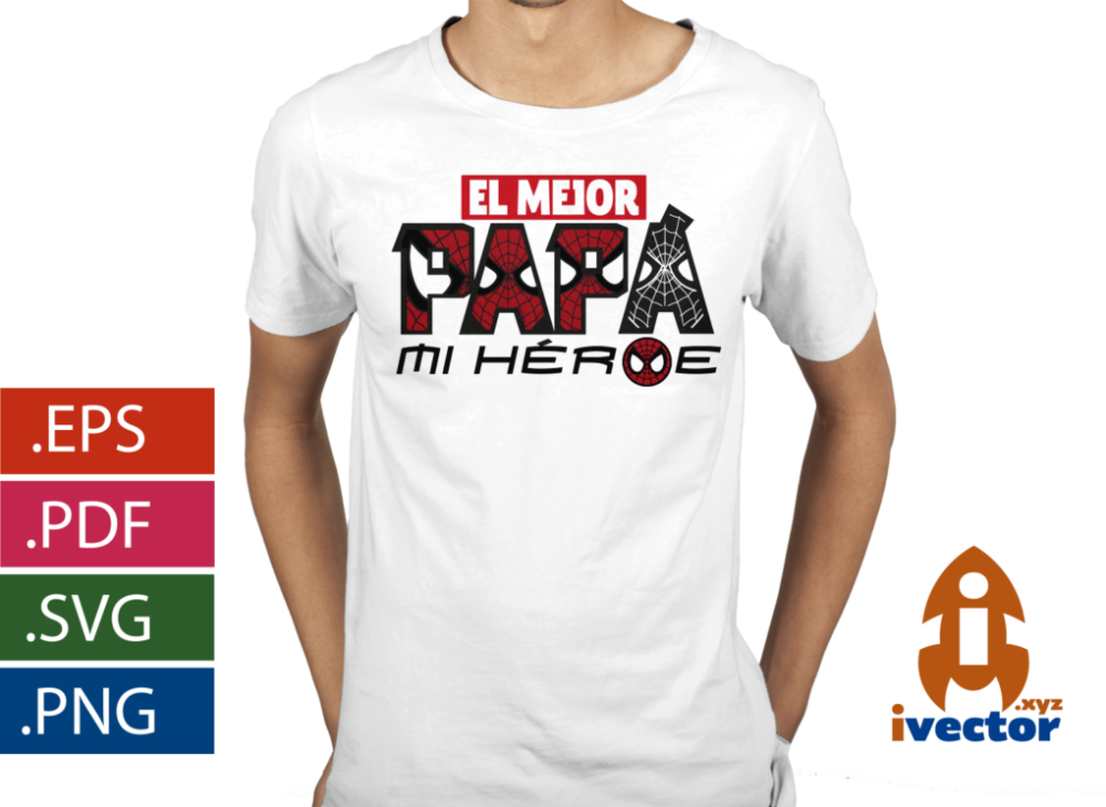 EL-MEJOR-PAPA-MI-HEROE-SPIDERMAN-EPS-PDF-VECTOR-EDITABLE_-PLAYERA-1 EL MEJOR PAPÁ MI HEROE SPIDERMAN EPS PDF VECTOR