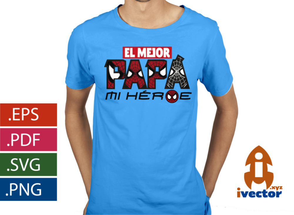 EL-MEJOR-PAPA-MI-HEROE-SPIDERMAN-EPS-PDF-VECTOR-EDITABLE_-PLAYERA-3 EL MEJOR PAPÁ MI HEROE SPIDERMAN EPS PDF VECTOR