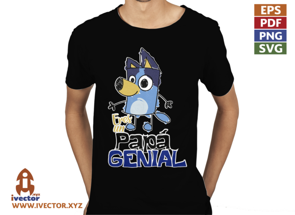 ERES-UN-PAPA-GENIAL-BLUEY-VECTOR-EDITABLE-01-P2.PNG ERES UN PAPÁ GENIAL BLUEY VECTOR EDITABLE