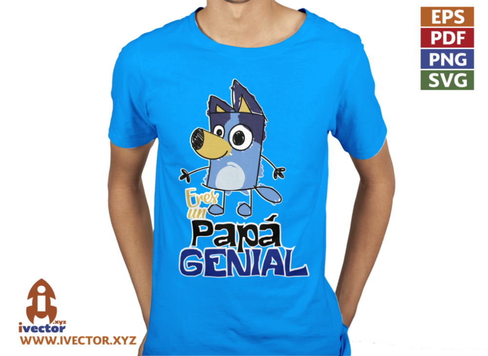 ERES-UN-PAPA-GENIAL-BLUEY-VECTOR-EDITABLE-01-P6 ERES UN PAPÁ GENIAL BLUEY VECTOR EDITABLE