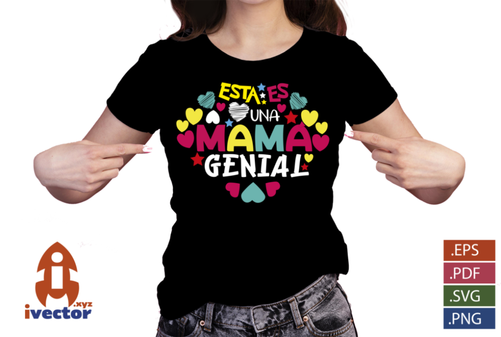 ESTA-ES-UNA-MAMA-GENIAL-VECTOR-EDITABLE-EPS-PDF-SVG-PLAYERA ESTA ES UNA MAMÁ GENIAL VECTOR EDITABLE EPS PDF SVG