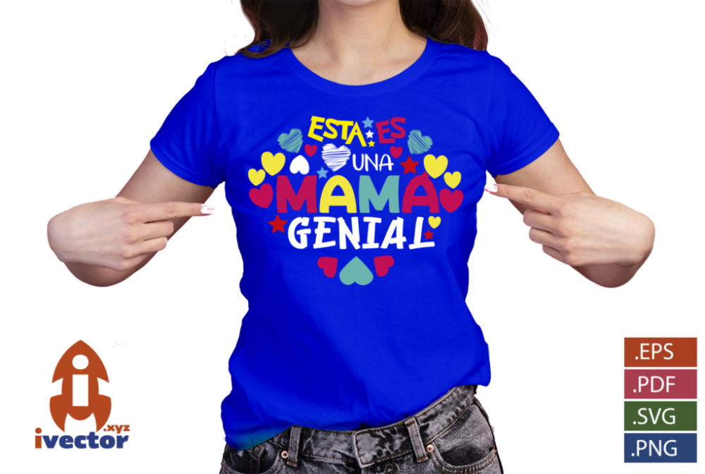 ESTA-ES-UNA-MAMA-GENIAL-VECTOR-EDITABLE-EPS-PDF-SVG-PLAYERA6 ESTA ES UNA MAMÁ GENIAL VECTOR EDITABLE EPS PDF SVG
