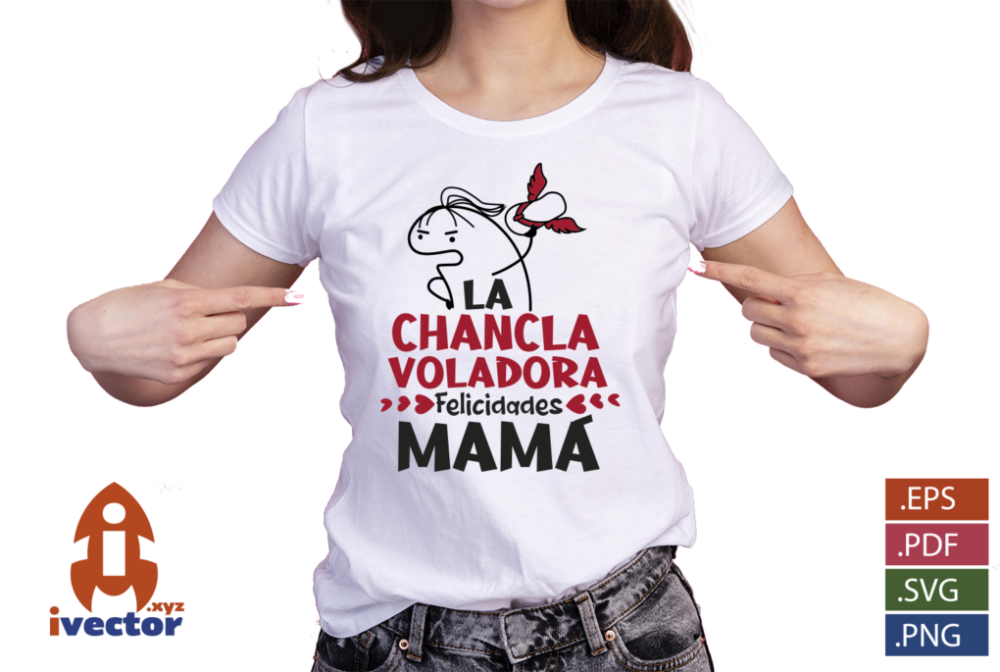 LA-CHANCLA-VOLADORA-FELICIDADES-MAMA-EPS-PDF-EDITABLE-PLAYERA1 LA CHANCLA VOLADORA FELICIDADES MAMÁ EPS PDF
