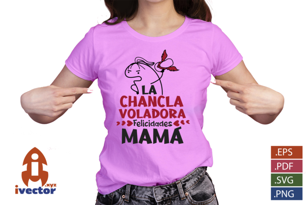 LA-CHANCLA-VOLADORA-FELICIDADES-MAMA-EPS-PDF-EDITABLE-PLAYERA4 LA CHANCLA VOLADORA FELICIDADES MAMÁ EPS PDF