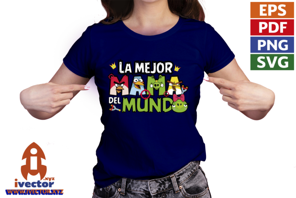LA-MEJOR-MAMA-DEL-MUNDO-ANGRY-BIRDS-VECTOR-EDITABLE-P2 LA MEJOR MAMA DEL MUNDO ANGRY BIRDS VECTOR EDITABLE