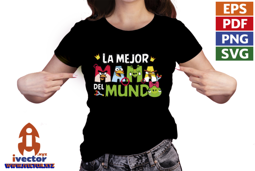 LA-MEJOR-MAMA-DEL-MUNDO-ANGRY-BIRDS-VECTOR-EDITABLE-P4 LA MEJOR MAMA DEL MUNDO ANGRY BIRDS VECTOR EDITABLE