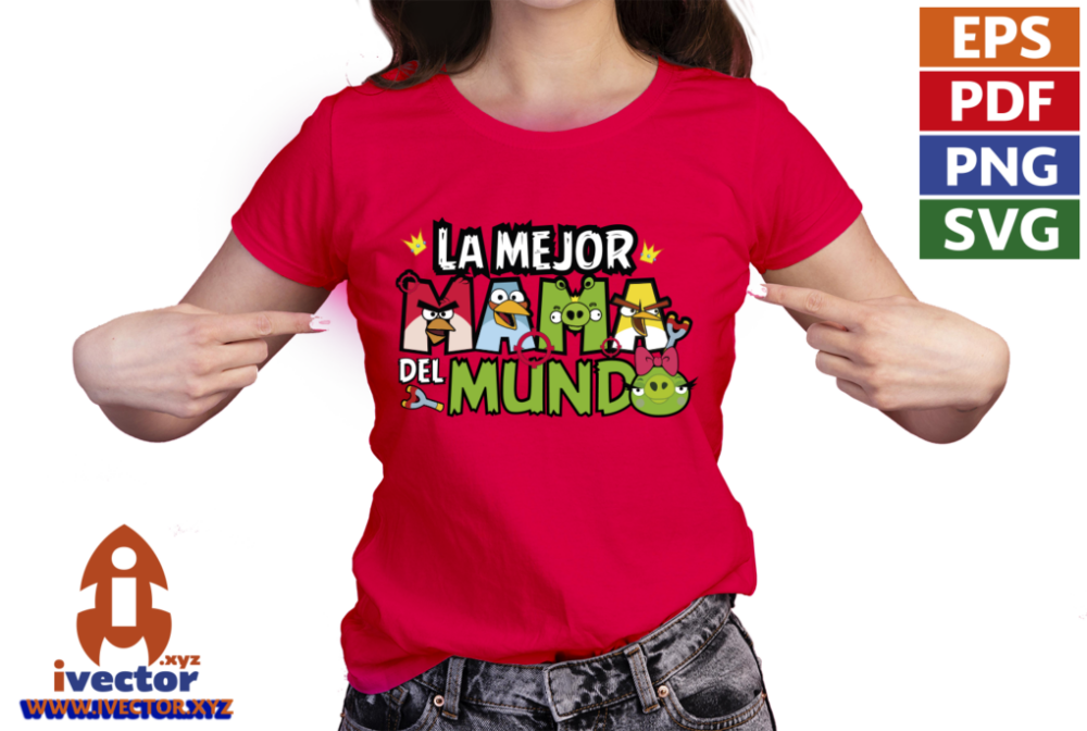 LA-MEJOR-MAMA-DEL-MUNDO-ANGRY-BIRDS-VECTOR-EDITABLE-P6 LA MEJOR MAMA DEL MUNDO ANGRY BIRDS VECTOR EDITABLE