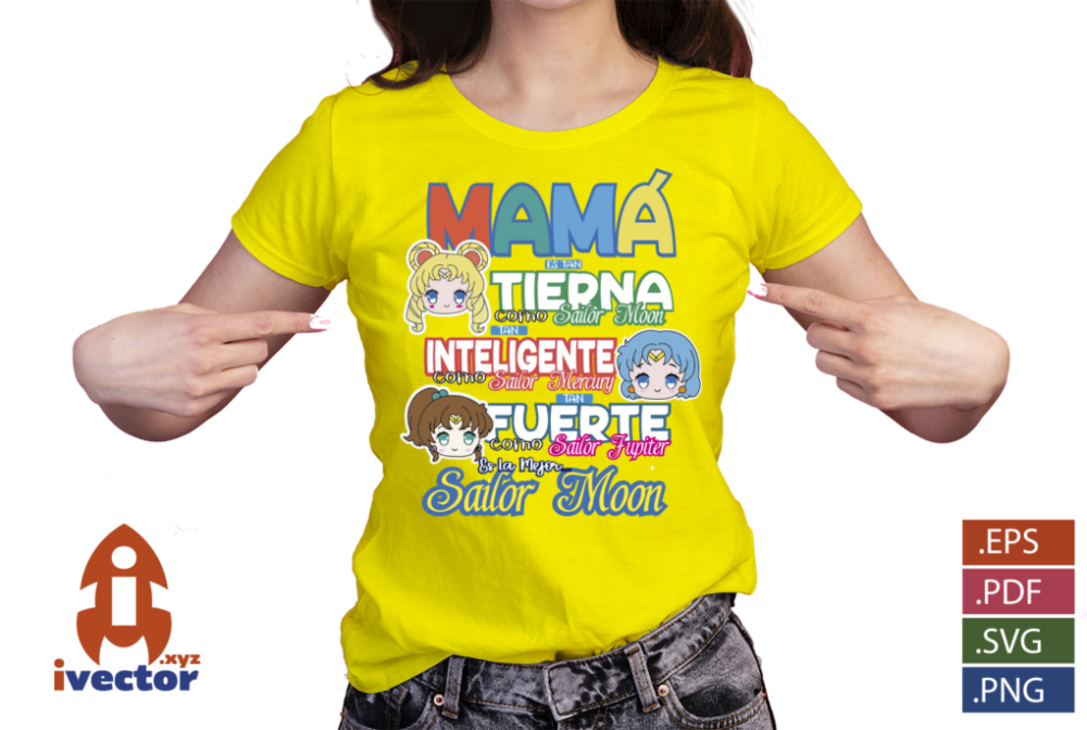 MAMA-ES-COMO-SAILOR-MOON-VECTOR-EDITABLE-DIA-DE-LAS-MADRES-EPS-PDF-SVG-01-playera4 MAMA ES COMO SAILOR MOON VECTOR DIA DE LAS MADRES