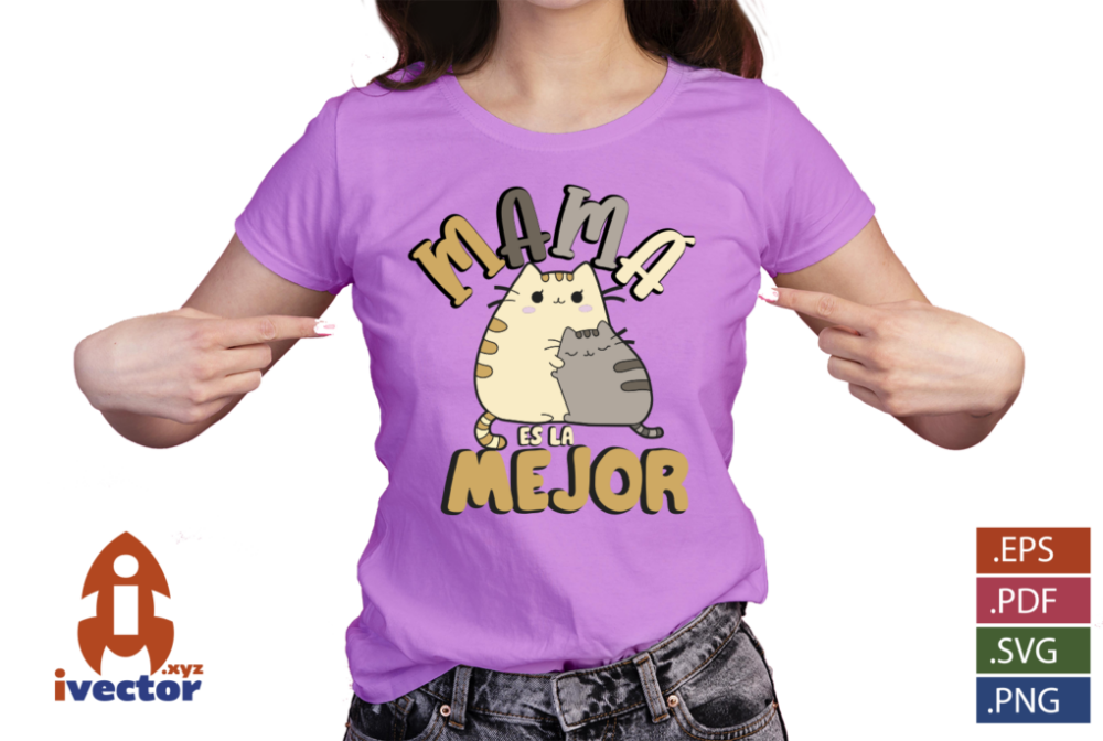 MAMA-ES-LA-MEJOR-GATITOS-EPS-PDF-SVG-VECTOR-EDITABLE-PLAYERA2 MAMÁ ES LA MEJOR GATITOS EPS PDF SVG VECTOR
