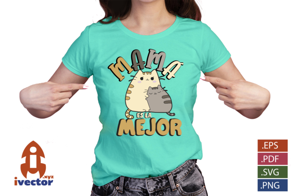 MAMA-ES-LA-MEJOR-GATITOS-EPS-PDF-SVG-VECTOR-EDITABLE-PLAYERA5 MAMÁ ES LA MEJOR GATITOS EPS PDF SVG VECTOR