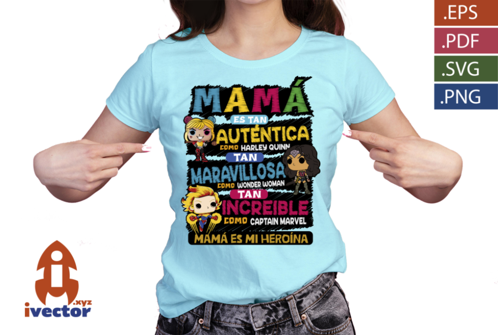 MAMA-ES-LA-MEJOR-HEROINA-DIA-DE-LAS-MADRES-VECTOR-EPS-PDF-01-PLAYERA5 MAMÁ ES LA MEJOR HEROÍNA DÍA DE LAS MADRES VECTOR