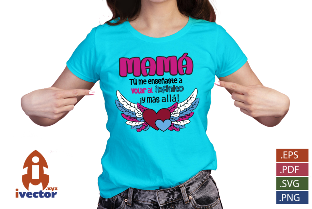 MAMA-TU-ME-ENSENASTE-A-VOLAR-AL-INFINITO-Y-MAS-ALLA-playera3 MAMÁ TU ME ENSEÑASTE A VOLAR AL INFINITO Y MÁS ALLA