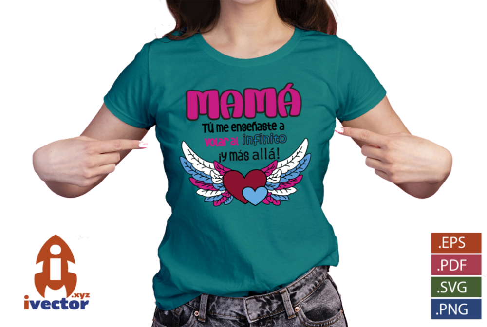 MAMA-TU-ME-ENSENASTE-A-VOLAR-AL-INFINITO-Y-MAS-ALLA-playera5 MAMÁ TU ME ENSEÑASTE A VOLAR AL INFINITO Y MÁS ALLA