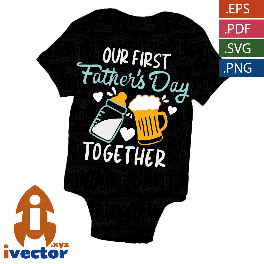 OUR-FIST-FATHERS-DAY-VECTOR-EDITABLE-EPS-PDF-01-P2 OUR FIST FATHERS DAY VECTOR EDITABLE EPS PDF
