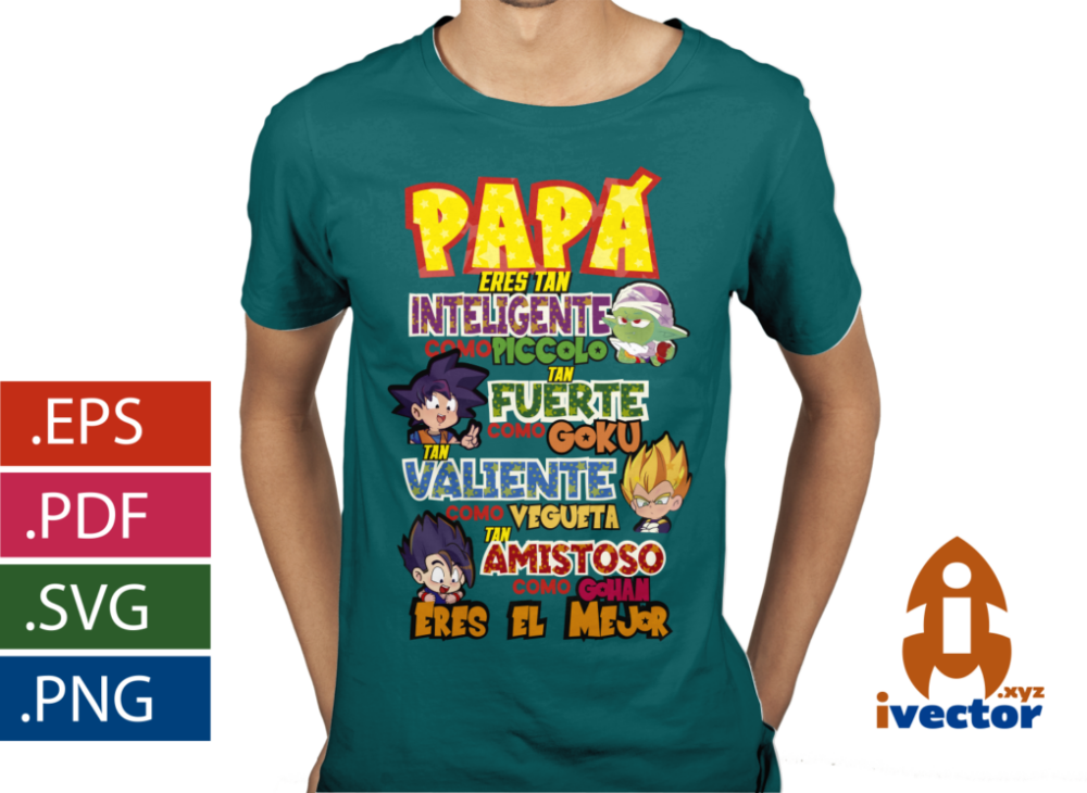 PAPA-ES-TAN-VALIENTE-COMO-DRAGON-BALL-EPS-PDF-SVG-EDITABLE-PLAYERA6 PAPA ES TAN VALIENTE COMO DRAGON BALL VECTOR