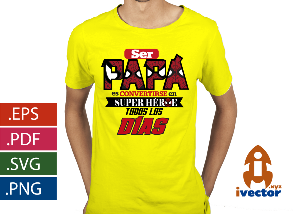 PLAYERA-DIA-DEL-PADRE-MOTIVO-SPIDERMAN-SVG-EPS-PDF-PNG-EDITABLE-PLAYERA5 PLAYERA DIA DEL PADRE SPIDERMAN SVG EPS PDF PNG