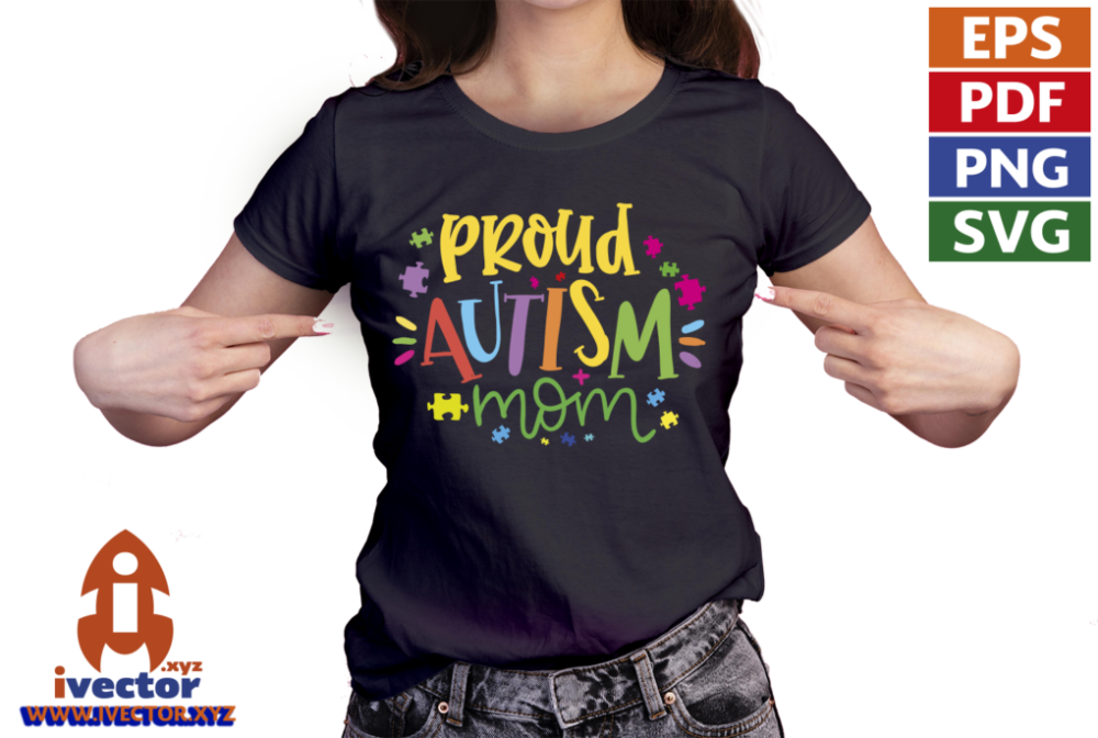 PROUD-AUTISM-MOM-VECTOR-EDITABLE-04 PROUD AUTISM MOM VECTOR EDITABLE