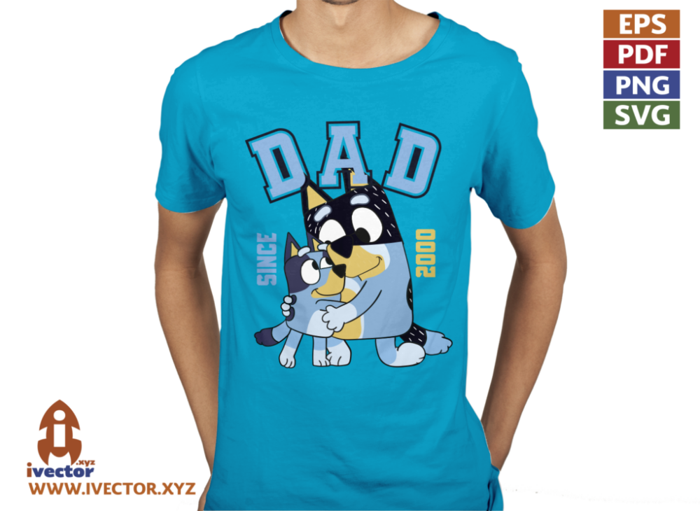 SINCE-DAD-BLUEY-EDITABLE-EPS-PDF-VECTOR-01-P5 SINCE DAD BLUEY EDITABLE EPS PDF VECTOR