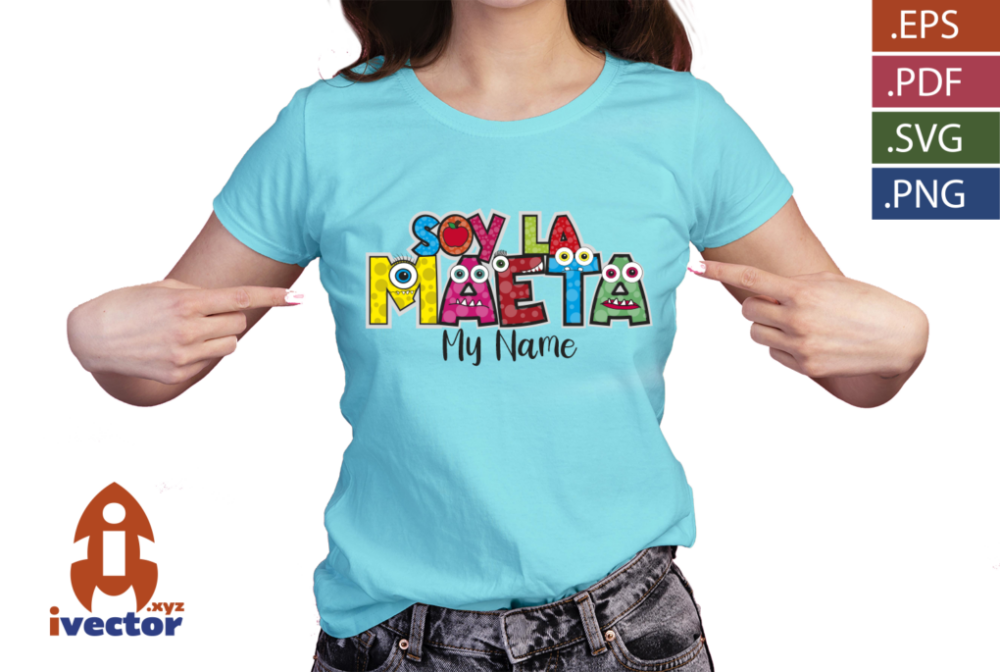 SOY-LA-MAETA-MONSTRUOS-VECTOR-EDITABLE-EPS-PDF-PLAYERA2 SOY LA MAETA MONSTRUOS VECTOR EDITABLE EPS PDF