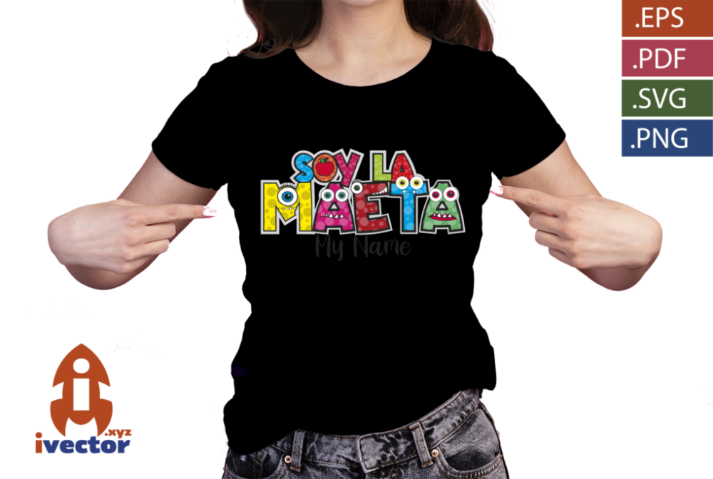 SOY-LA-MAETA-MONSTRUOS-VECTOR-EDITABLE-EPS-PDF-PLAYERA4 SOY LA MAETA MONSTRUOS VECTOR EDITABLE EPS PDF