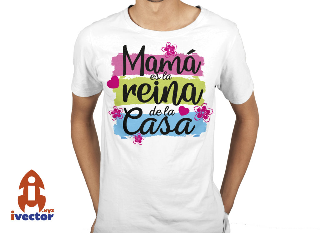 mama-es-la-reina-de-la-casa-playera-1-1024x748 Mamá es la reina de la Casa vector Eps PDF