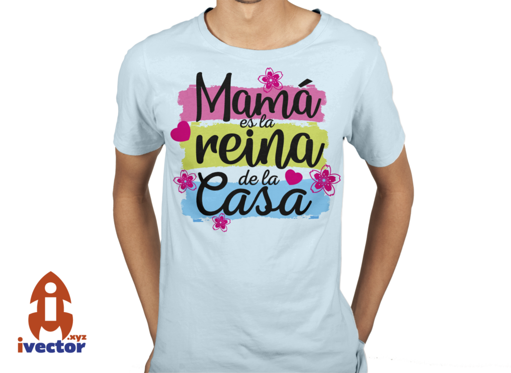 mama-es-la-reina-de-la-casa-playera-2-1024x748 Mamá es la reina de la Casa vector Eps PDF