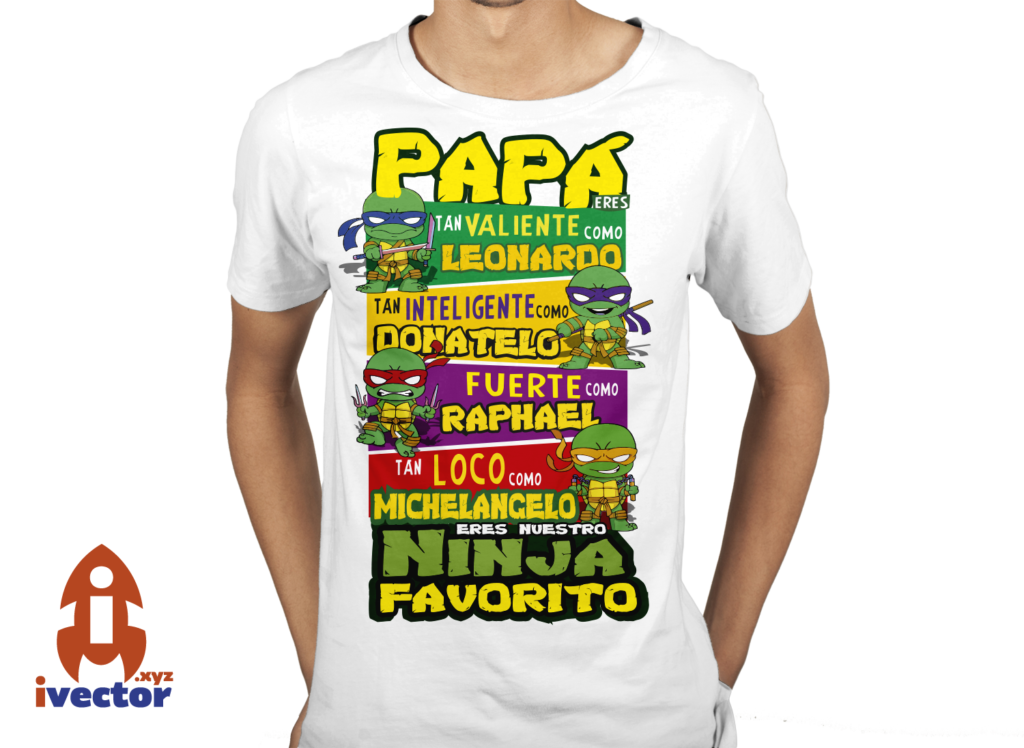 papa-es-tan-fuerte-como-tortuga-ninja-playera-4-1024x748 Papá es tan Valiente como Tortuga Ninja vector Eps PDf