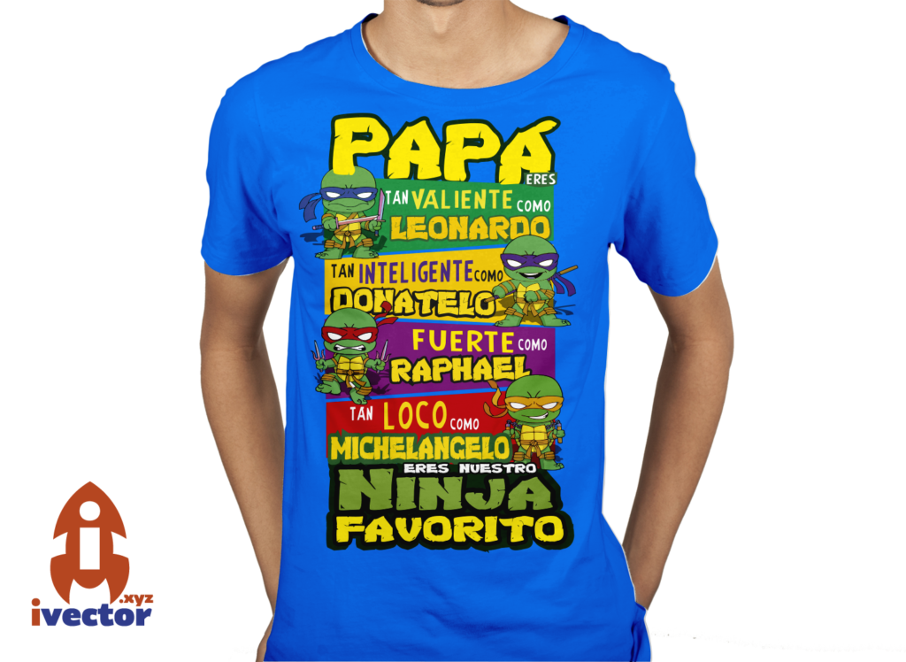 papa-es-tan-fuerte-como-tortuga-ninja-playera1-1024x748 Papá es tan Valiente como Tortuga Ninja vector Eps PDf