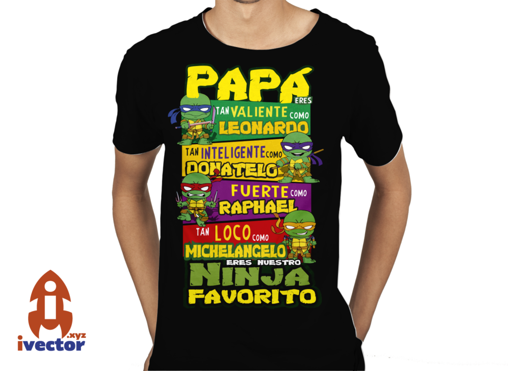 papa-es-tan-fuerte-como-tortuga-ninja-playera2-1024x748 Papá es tan Valiente como Tortuga Ninja vector Eps PDf