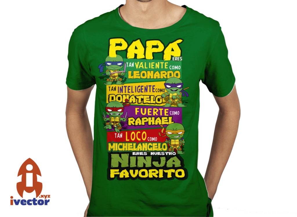 papa-es-tan-fuerte-como-tortuga-ninja-playera3-1024x748 Papá es tan Valiente como Tortuga Ninja vector Eps PDf
