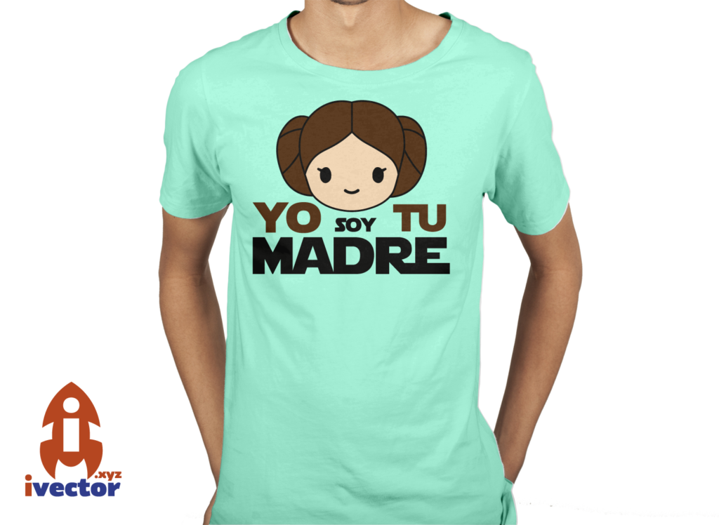 yo-soy-tu-madre-vector-playera-4-1024x748 Yo soy tu madre Star Wars PDF Eps