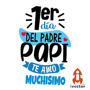 1er-dia-del-padre-papi-te-amo-muchisimo-01-300x300 VECTORES Y RECURSOS