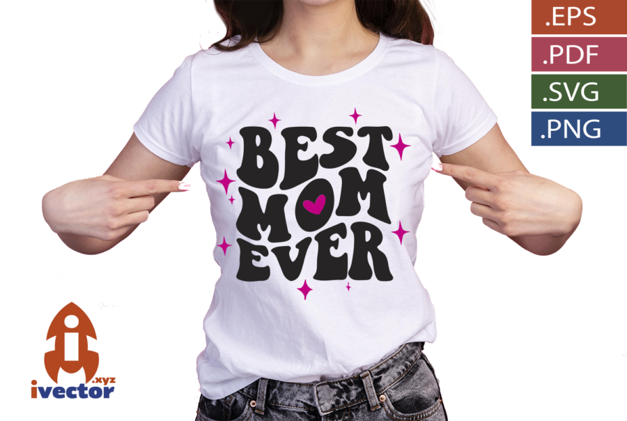 BEST-MOM-FOREVER-VECTOR_P1-01 BEST MOM FOREVER VECTOR