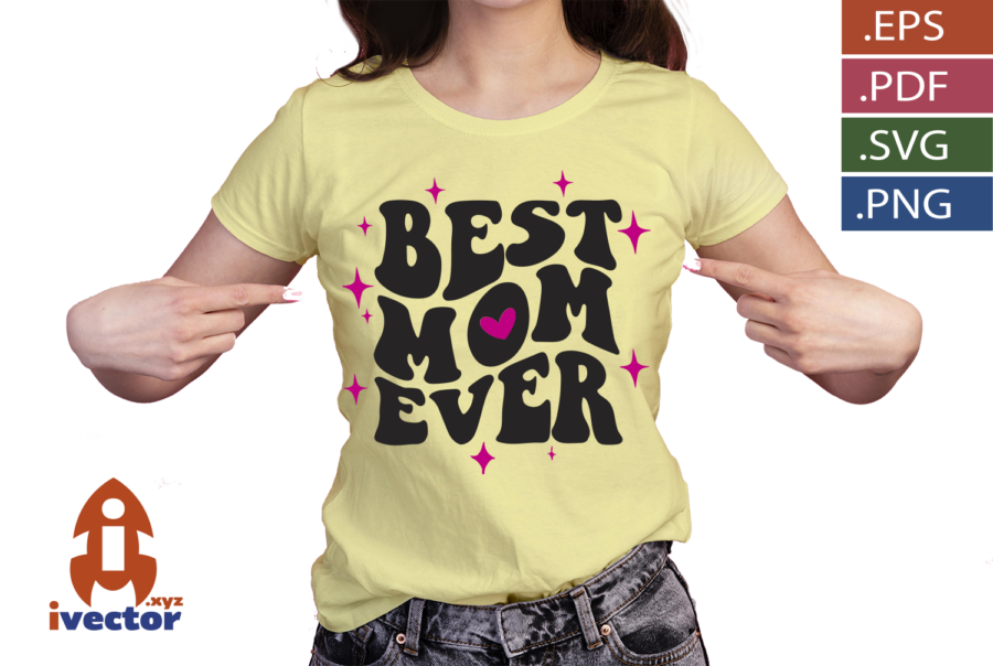 BEST-MOM-FOREVER-VECTOR_P1-02 BEST MOM FOREVER VECTOR