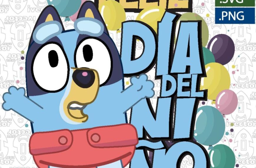 BABY BLUEY FELIZ DÍA DEL NIÑO VECTOR P5