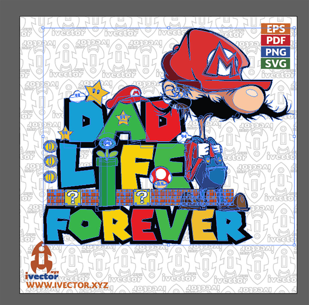 DAD-LIFE-FOREVER-MARIO-BRS-VECTOR-EDITABLE_Mesa-de-trabajo-2 DAD LIFE FOREVER MARIO BRS VECTOR EDITABLE