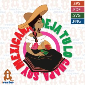DEJA-TU-LO-GUAPA-SOY-MEXICANA-MUNECA-EDITABLE-VECTOR-01-300x300 VECTORES Y RECURSOS