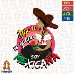 DEJA-TU-LO-GUAPA-SOY-MEXICANA-PRINCESA-EDITABLE-VECTOR-01-300x300 VECTORES Y RECURSOS