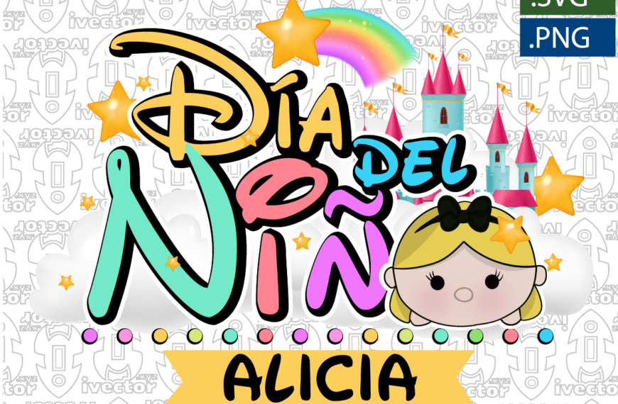 DIA DEL NIÑO ALICIA PRINCESA DISNEY VECTOR