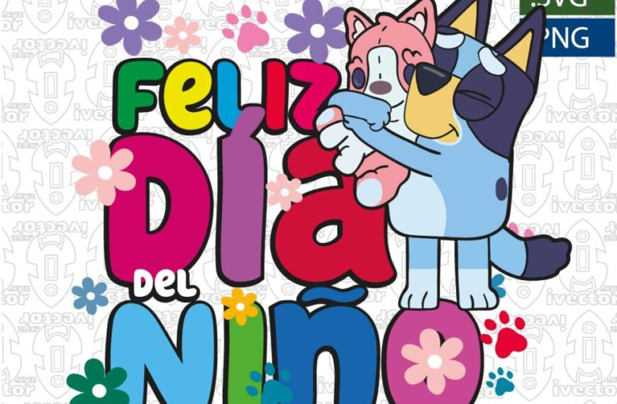 DÍA DEL NIÑO BLUEY JUGUETE EDITABLE